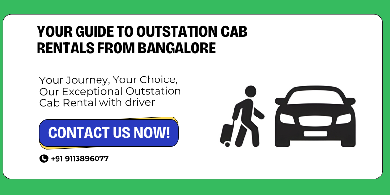 Your Guide to Outstation Cab Rentals from Bangalore 